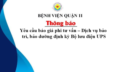 Thông báo Yêu cầu báo giá phi tư vấn – Dịch vụ bảo  trì, bảo dưỡng định kỳ Bộ lưu điện UPS